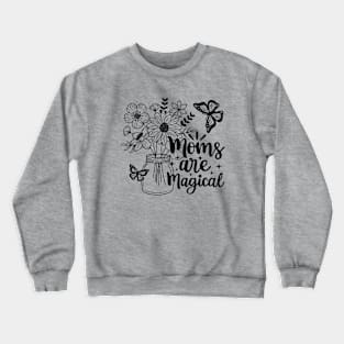 Mom are magical Floral Mama Mother's Day Vintage Crewneck Sweatshirt